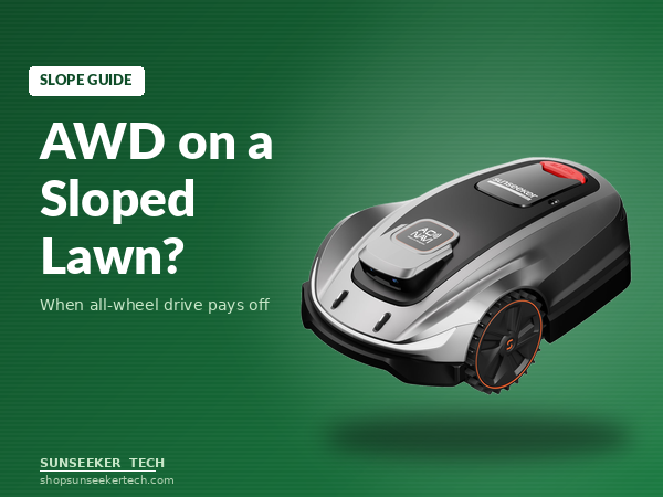 AWD on a sloped lawn cover with the Sunseeker X5 robot lawn mower